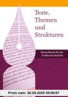 Texte, Themen und Strukturen - Fachhochschulreife: Schülerbuch