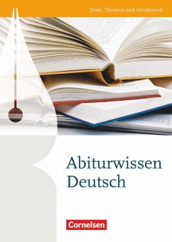 Texte, Themen und Strukturen: Abiturwissen Deutsch von Cornelsen Verlag
