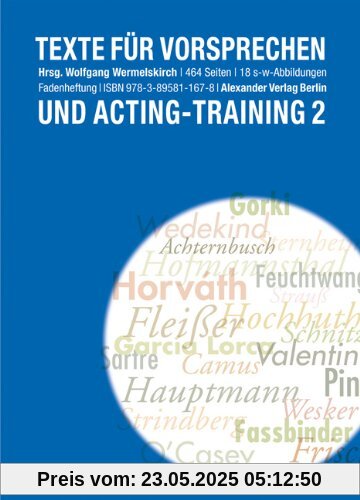 Texte für Vorsprechen und Acting-Training 2: 110 Solo und Duoszenen des 20. Jahrhunderts