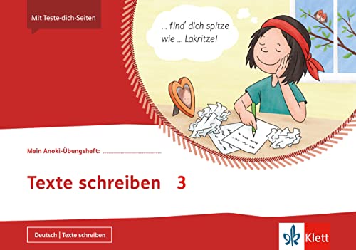 Texte schreiben 3: Übungsheft Klasse 3 (Mein Anoki-Übungsheft)