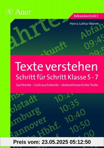 Texte verstehen - Schritt für Schritt, Klasse 5-7: Sachtexte - Gebrauchstexte - diskontinuierliche Texte