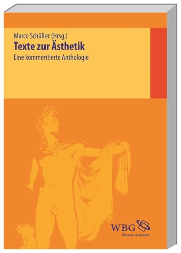 Texte zur Ästhetik: Eine kommentierte Anthologie
