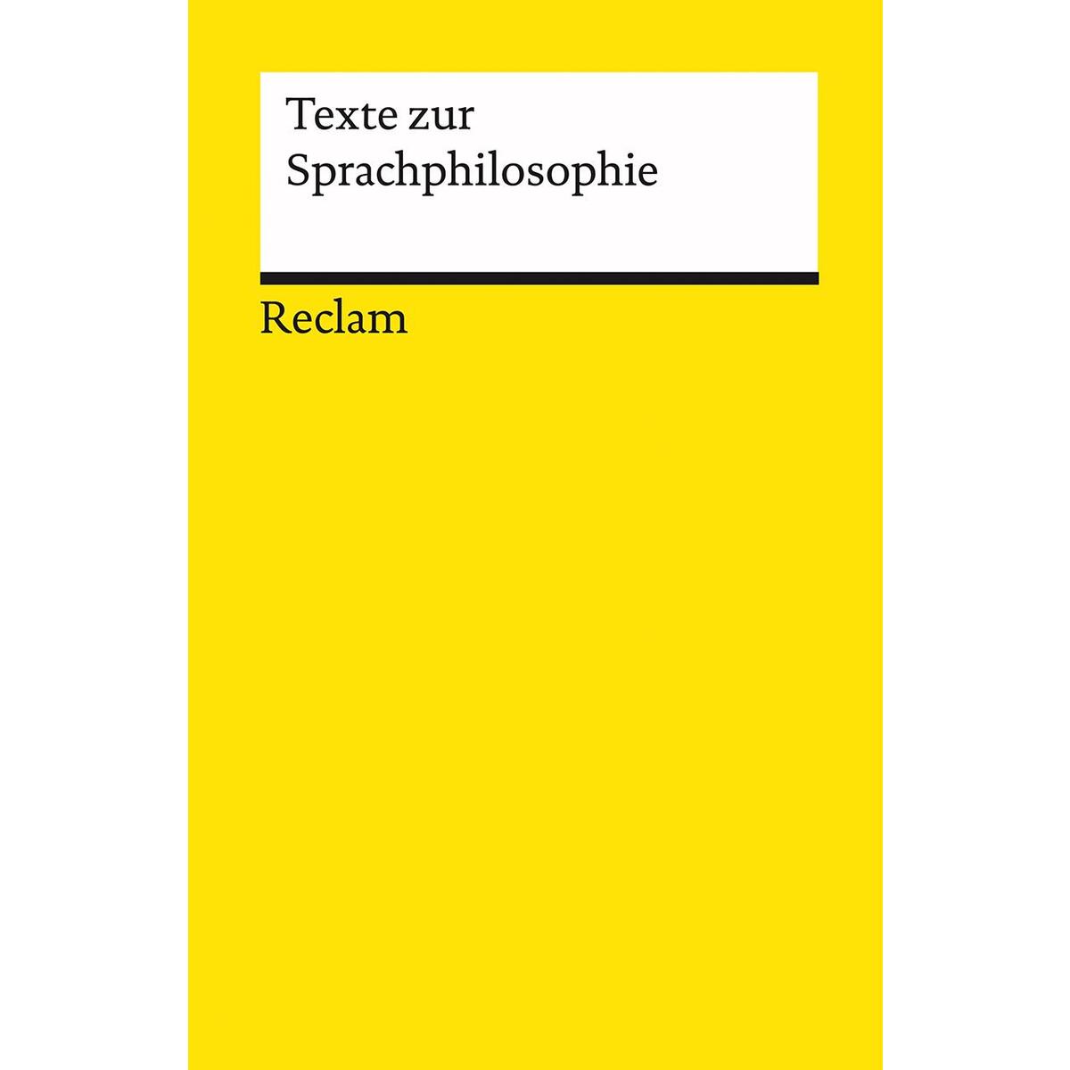Texte zur Sprachphilosophie Texte zur Sprachphilosophie von Reclam Philipp Jun.