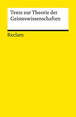 Texte zur Theorie der Geisteswissenschaften (Reclams Universal-Bibliothek) von Reclam, Ditzingen