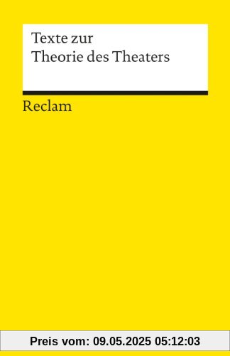 Texte zur Theorie des Theaters Texte zur Theorie des Theaters
