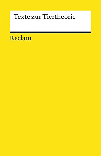 Texte zur Tiertheorie (Reclams Universal-Bibliothek) von Reclam Philipp Jun.