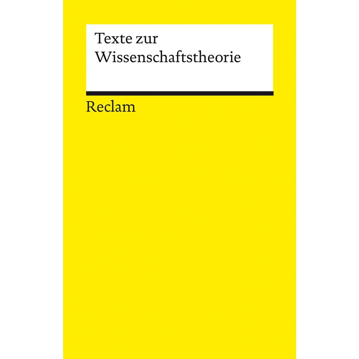 Texte zur Wissenschaftstheorie Texte zur Wissenschaftstheorie von Reclam Philipp Jun.