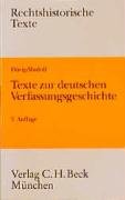 Texte zur deutschen Verfassungsgeschichte: Vornehmlich für den Studiengebrauch