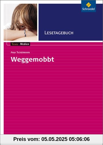Texte.Medien: Anja Tuckermann: Weggemobbt: Lesetagebuch