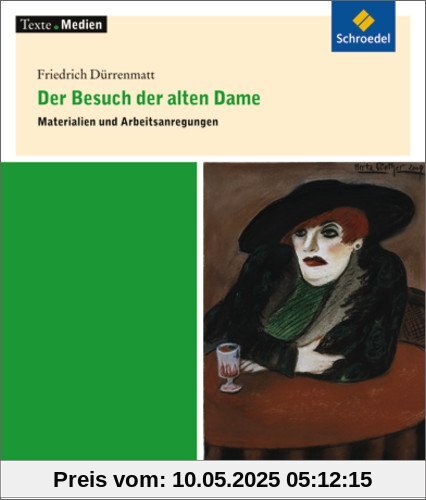 Texte.Medien: Friedrich Dürrenmatt: Der Besuch der alten Dame: Materialien und Arbeitsanregungen Texte.Medien: Friedrich Dürrenmatt: Der Besuch der alten Dame: Materialien und Arbeitsanregungen