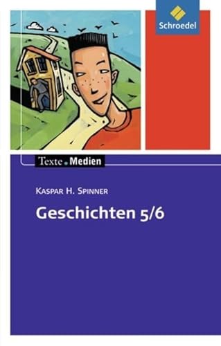 Texte.Medien: Geschichten 5 / 6: Textsammlung (Texte.Medien: Kinder- und Jugendbücher ab Klasse 5)