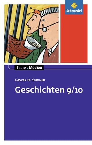 Texte.Medien: Geschichten 9 / 10: Textsammlung (Texte.Medien: Kinder- und Jugendbücher ab Klasse 9) von Schroedel