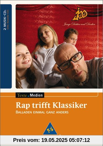 Texte.Medien: Junge Dichter und Denker: Rap trifft Klassiker: Balladen einmal ganz anders