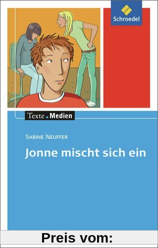 Texte.Medien: Sabine Neuffer: Jonne mischt sich ein: Textausgabe mit Materialien