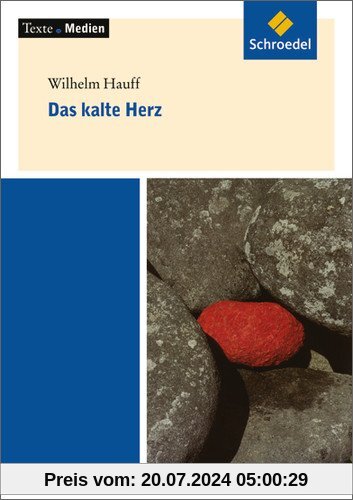 Texte.Medien: Wilhelm Hauff: Das kalte Herz: Textausgabe mit Materialien