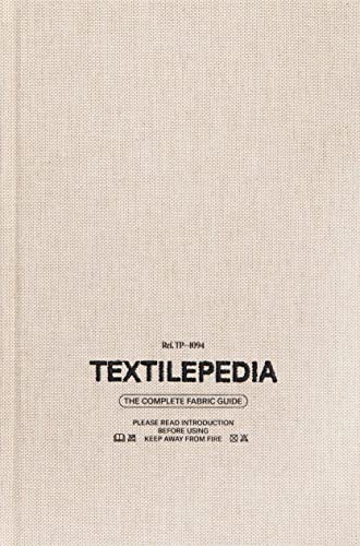 Textilepedia: The Complete Fabric Guide von Fashionary International Limited