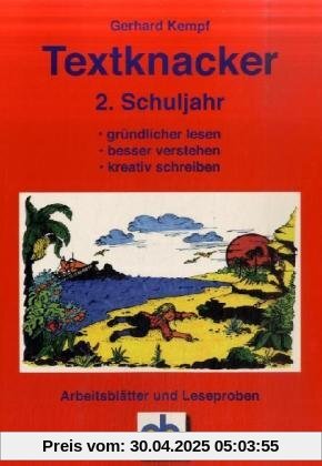 Textknacker. 2. Jahrgangsstufe: Lesetexte besser verstehen und kreativ schreiben können Textknacker. 2. Jahrgangsstufe: Lesetexte besser verstehen und kreativ schreiben können