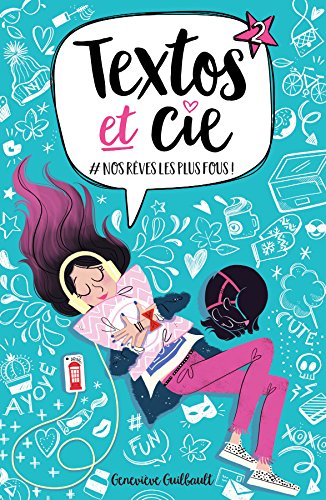 Textos et Cie, Tome 2 : Nos rêves les plus fous von Kennes