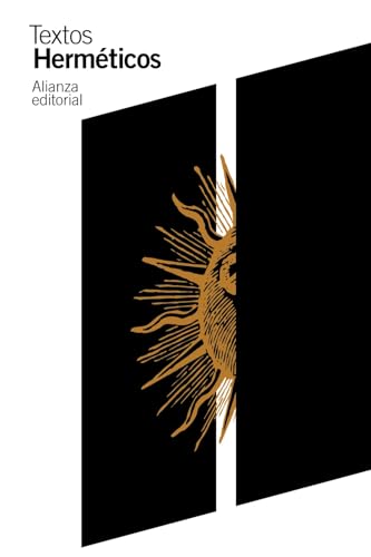 Textos herméticos (El libro de bolsillo - Clásicos de Grecia y Roma) von Alianza Editorial