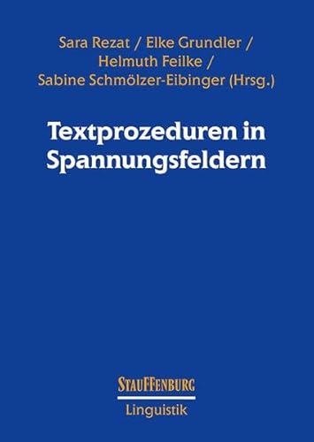 Textprozeduren in Spannungsfeldern (Stauffenburg Linguistik)