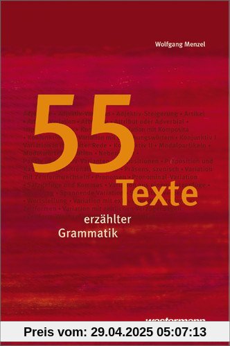 Textsammlungen: 55 Texte erzählter Grammatik