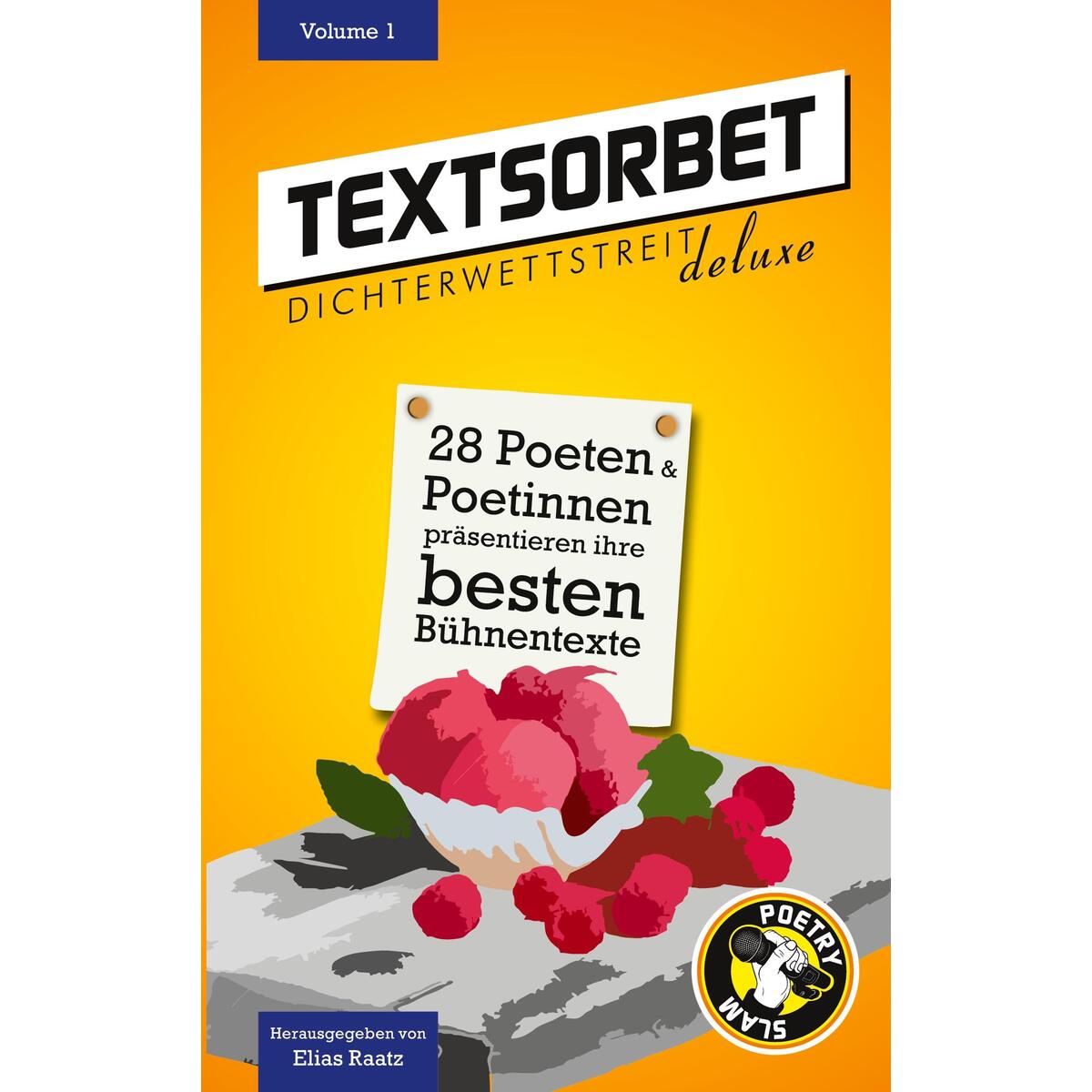 Textsorbet - Volume 1 Textsorbet - Volume 1 von Dichterwettstreit deluxe