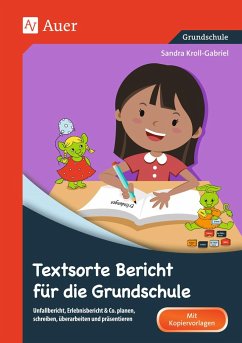 Textsorte Bericht für die Grundschule von Auer Verlag in der AAP Lehrerwelt GmbH