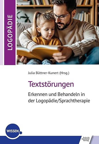 Textstörungen: Erkennen und Behandeln in der Logopädie/Sprachtherapie Textstörungen: Erkennen und Behandeln in der Logopädie/Sprachtherapie von Schulz-Kirchner