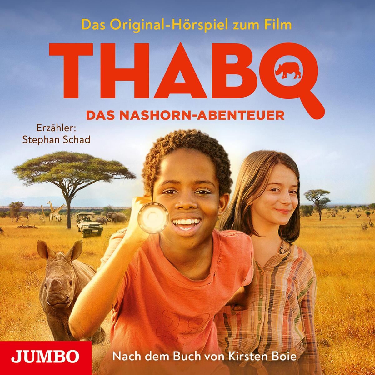 Thabo. Das Nashorn-Abenteuer. Das Original-Hörspiel zum Film von Jumbo Neue Medien + Verla