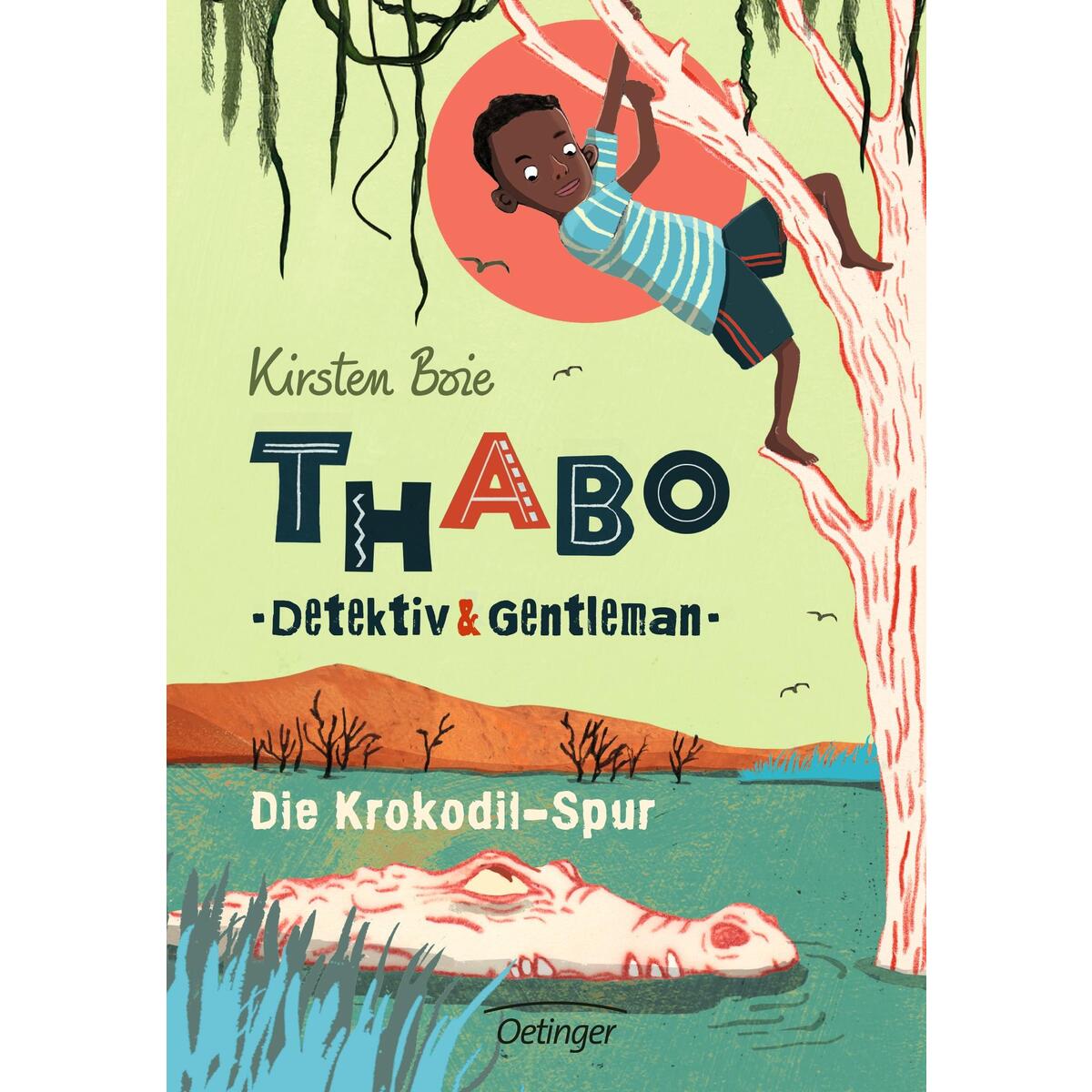 Thabo: Detektiv und Gentleman 02. Die Krokodil-Spur von Oetinger