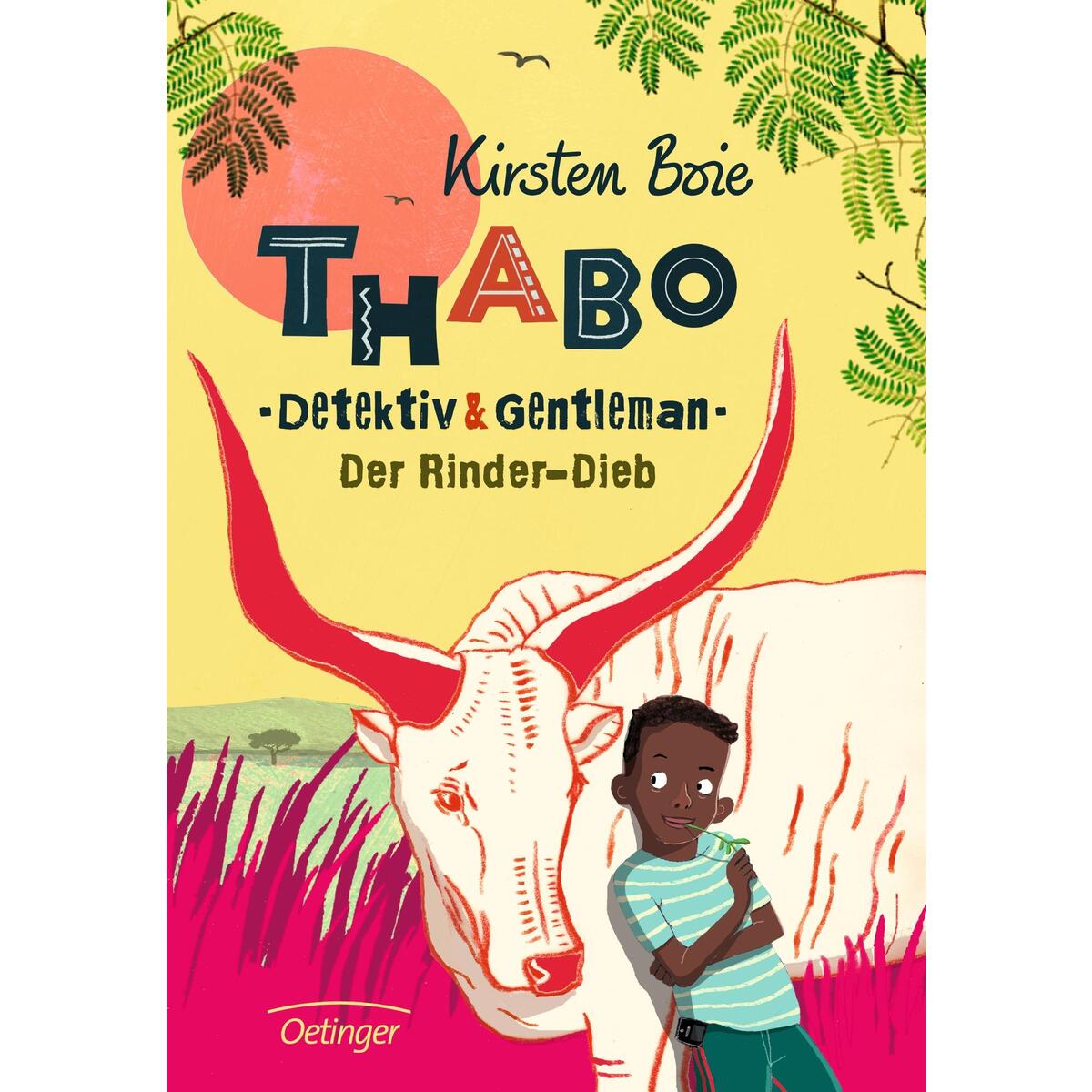 Thabo. Detektiv und Gentleman 03. Der Rinder-Dieb Thabo. Detektiv und Gentleman 03. Der Rinder-Dieb von Oetinger