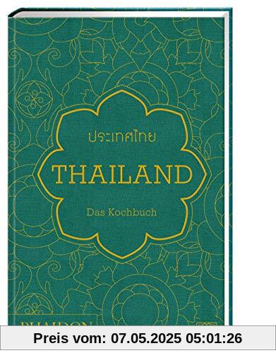 Thailand – Das Kochbuch: Die Bibel der thailändischen Küche Thailand – Das Kochbuch: Die Bibel der thailändischen Küche