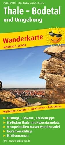 Thale - Bodetal und Umgebung: Wanderkarte mit Ausflugszielen, Einkehr- & Freizeittipps und Stadtplan Thale, wetterfest, reissfest, abwischbar, ... recycelbar. GPS-genau (Wanderkarte / WK)