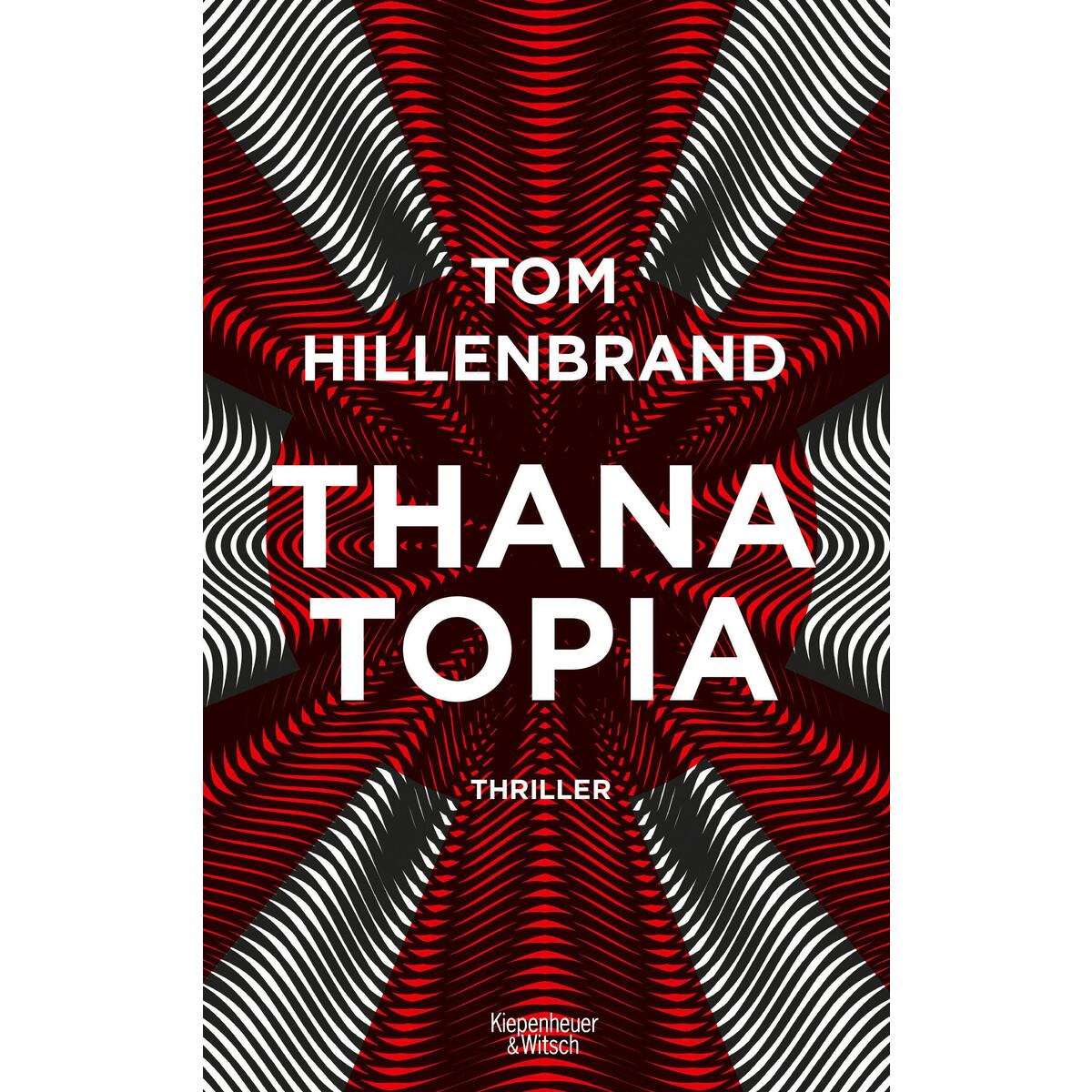 Thanatopia Thanatopia von Kiepenheuer & Witsch GmbH