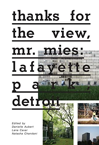 Thanks for the View, Mr. Mies: Lafayette Park, Detroit