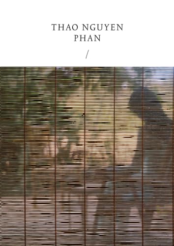 Thao Nguyen Phan: Reincarnations of Shadows (Cataloghi)