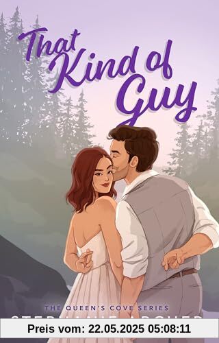 That Kind of Guy: A Spicy Small Town Fake Dating Romance (The Queen's Cove Series Book 1)