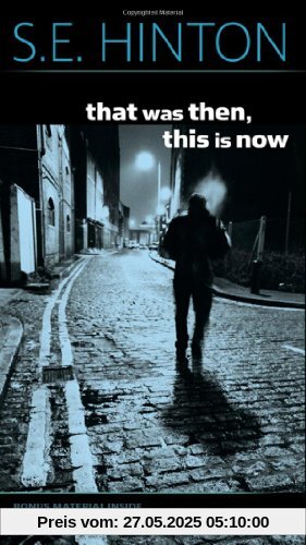 That Was Then, This Is Now