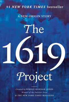 The 1619 Project von Random House Publishing Group