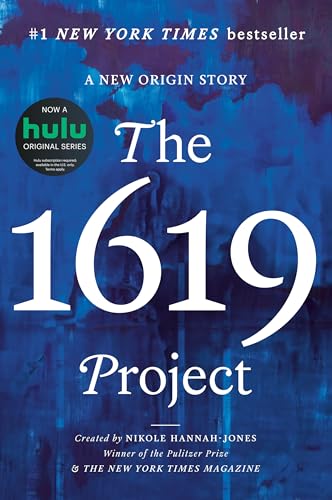 The 1619 Project: A New Origin Story von One World