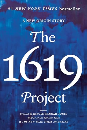 The 1619 Project: A New Origin Story von One World