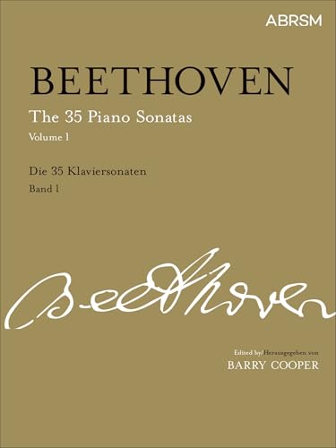 The 35 Piano Sonatas, Volume 1: up to Op. 14 (Signature Series (ABRSM))