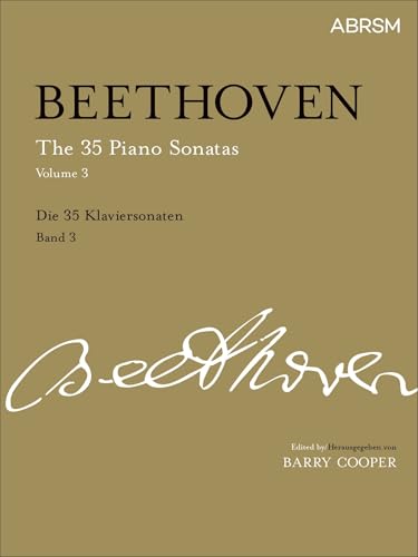 Beethoven: 35 Piano Sonatas Vol 3: Op. 57 - Op. 111 (Signature Series (ABRSM)) von ABRSM