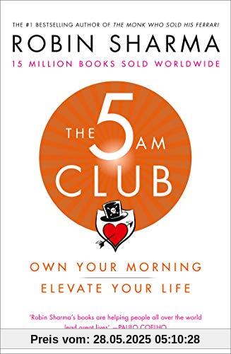 The 5 AM Club: Own Your Morning. Elevate Your Life. The 5 AM Club: Own Your Morning. Elevate Your Life.