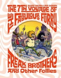 The 7th Voyage of Fabulous Furry Freak Brothers and Other Follies von Fantagraphics Books