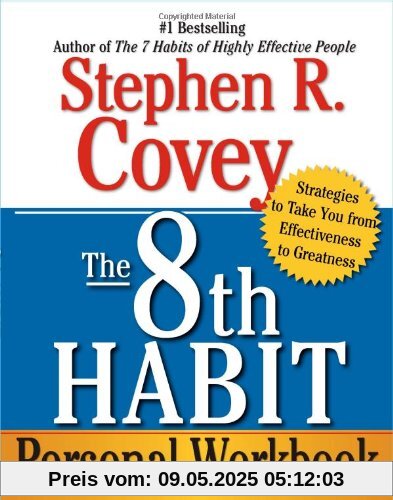 The 8th Habit Personal Workbook: Strategies to Take You from Effectiveness to Greatness