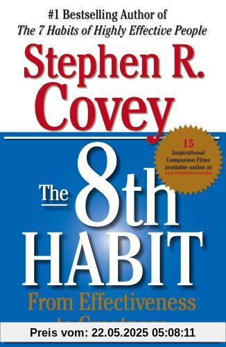 The 8th Habit: From Effectiveness to Greatness The 8th Habit: From Effectiveness to Greatness