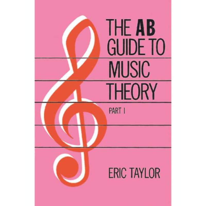 The AB guide to music theory 1 The AB guide to music theory 1
