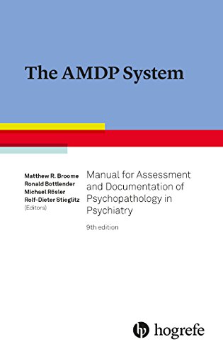 The AMDP System: Manual for Assessment and Documentation of Psychopathology in Psychiatry (The AMDP System: Manual for Documentation in Psychiatry)