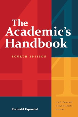 The Academic's Handbook, Fourth Edition: Revised and Expanded The Academic's Handbook, Fourth Edition: Revised and Expanded von Duke University Press